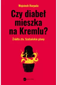 eBook Czy diabe mieszka na Kremlu? rdo za. Szataskie plany mobi epub