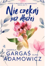 eBook Nie czekaj ju duej mobi epub