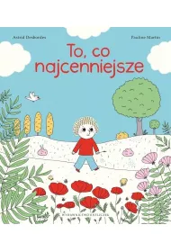 To, co najcenniejsze