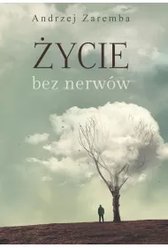 �ycie bez nerw�w