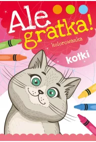 Kotki ale gratka