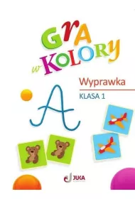 Gra w kolory. Wyprawka. Szko�a podstawowa. Klasa 1