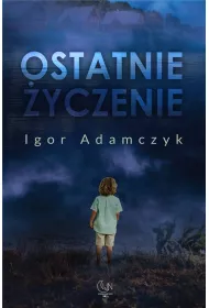 Ostatnie �yczenie