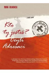 Kto Ty jeste�? Czyli adresaci (CD)