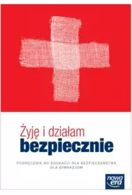 �yj� i dzia�am bezpiecznie. Podr�cznik wieloletni do edukacji dla bezpiecze�stwa dla gimnazjum