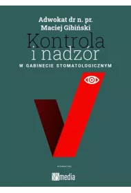 Kontrola i nadz�r w gabinecie stomatologicznym
