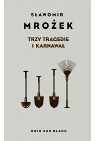 Trzy tragedie i karnawa