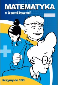 eBook Matematyka z komiksami Liczymy do 100 pdf