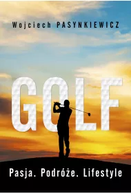 eBook Golf. Pasja, podr�e, lifestyle mobi epub