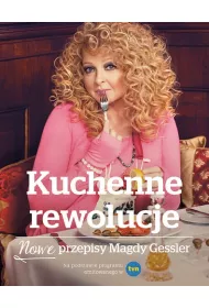 Kuchenne rewolucje nowe przepisy magdy gessler