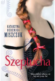 Szeptucha. Kwiat paproci. Tom 1
