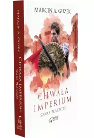 Chwa�a imperium. Szare P�aszcze. Tom 3