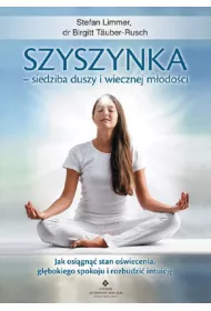 Szyszynka – siedziba duszy i wiecznej m�odo�ci