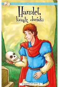 Hamlet, ksi duski. Klasyka dla dzieci. William Szekspir. Tom 1