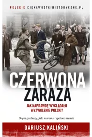 eBook Czerwona zaraza. Jak naprawd wygldao wyzwolenie Polski? mobi epub