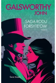 Saga rodu Forsyte`�w. Tom 3