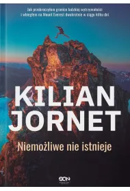 Kilian Jornet. Niemo�liwe nie istnieje