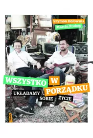 Wszystko w porz�dku. Uk�adamy sobie �ycie