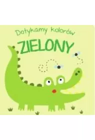 Zielony. Dotykamy kolor�w