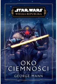 eBook Star Wars. Wielka Republika. Oko Ciemno�ci mobi epub