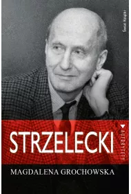 Strzelecki. �ladem nadziei