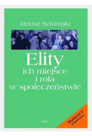 Elity ich miejsce i rola w spo�ecze�stwie