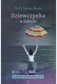 Dziewczynka w habicie. Uzdrawianie wewn�trznego dziecka