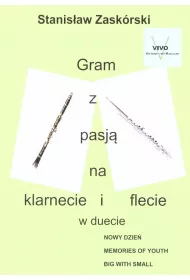 Gram z pasj� na klarnecie i flecie w duecie