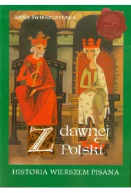 Z dawnej Polski. Historia wierszem pisana