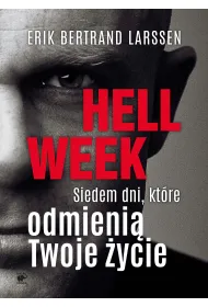 Hell week siedem dni kt�re odmieni� twoje �ycie