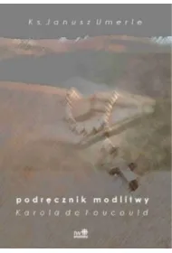 Podr�cznik modlitwy Karola de Foucauld