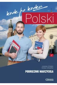 Polski krok po kroku. Podrcznik dla nauczyciela 2