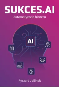SUKCES.AI Automatyzacja biznesu