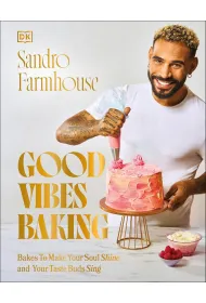 Good Vibes Baking. Bakes To Make Your Soul Shine and Your Taste Buds Sing