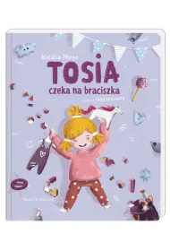 Tosia czeka na braciszka