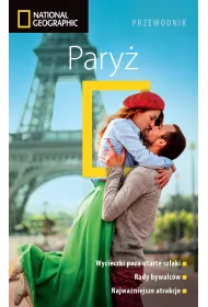 Pary�. Przewodnik National Geographic