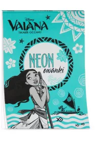 Vaiana. Skarb oceanu. Neon�wki * *
