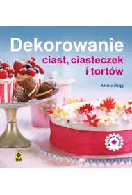 Dekorowanie ciast, ciasteczek i tort�w