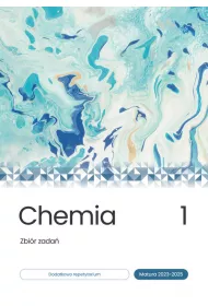 Chemia. Zbir zada. Matura 2023-2025. Tom 1