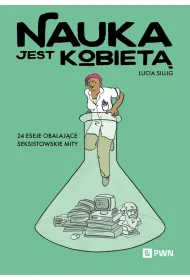 Nauka jest kobiet�