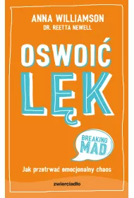 Oswoi lk. Jak przetrwa emocjonalny chaos