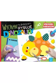 Dinozaury. Wycinam, naklejam, rysuj. Wycinanki edukacyjne