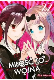 KAGUYA-SAMA Mi�o�� to wojna. Tom 22