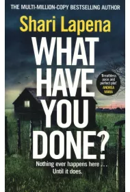 What Have You Done?
