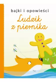 Bajki i opowie�ci. Ludzik z piernika