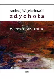 Zdychota Wiersze wybrane