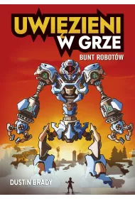 eBook Uwizieni w grze. Bunt robotw. Tom 3 epub