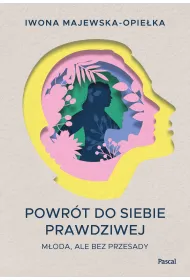 Powr�t do siebie prawdziwej. M�oda, ale bez przesady