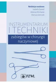 Instrumentarium i techniki zabieg�w w chirurgii naczyniowej