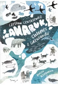 Anaruk, ch�opiec z Grenlandii